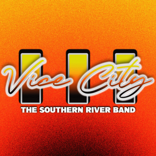 The Southern River Band : Vice City III